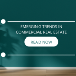 Emerging Trends in Commercial Real Estate